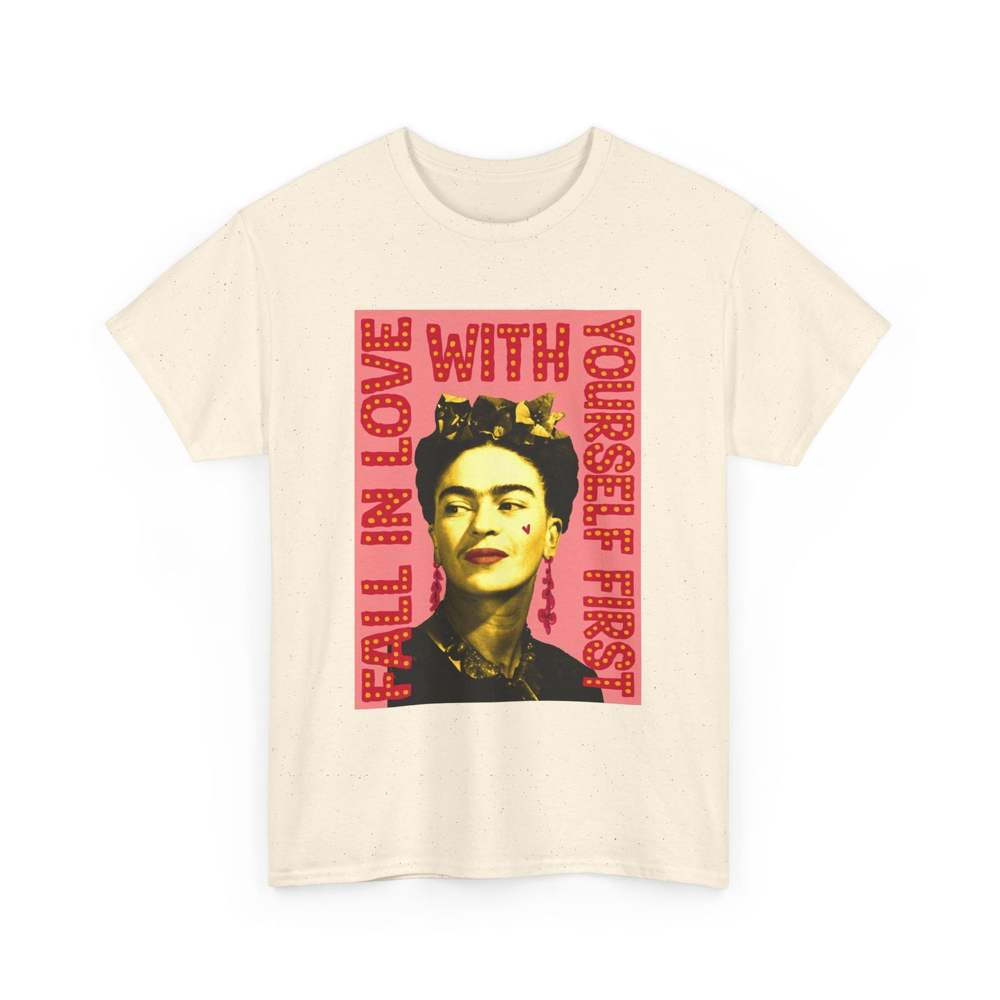 Love Yourself Frida Heavy Cotton Tee